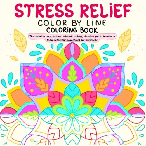 Relaxing Mandala Coloring Book with Creative Color-By-Line Designs