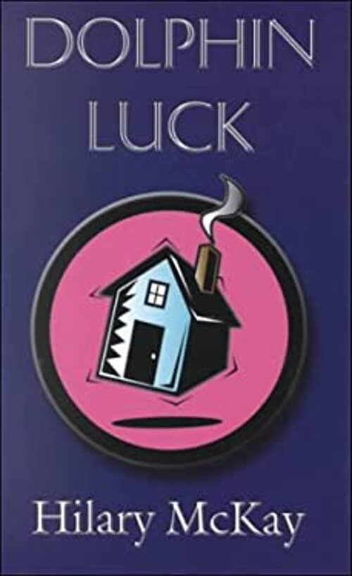 Dolphin Luck Hardcover Hilary McKay