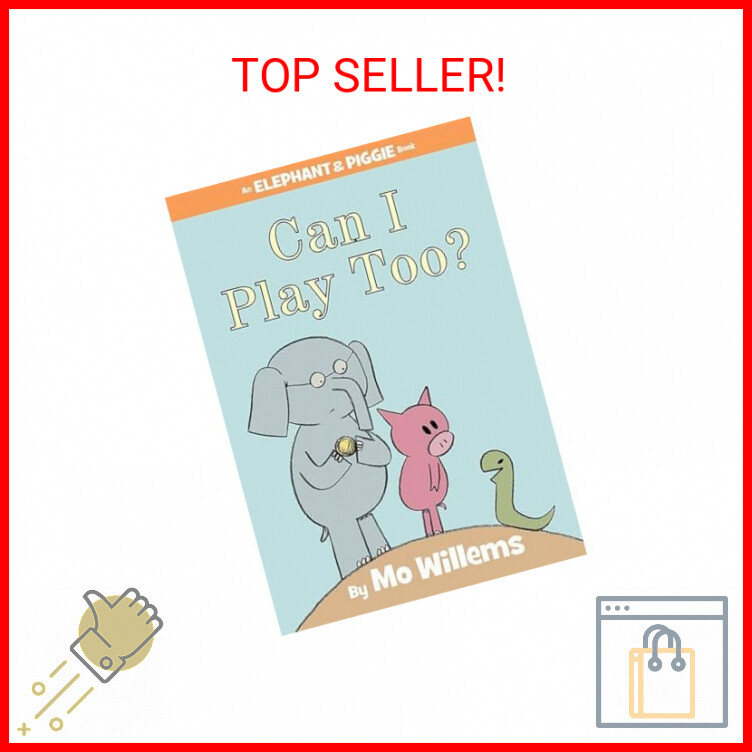 Can I Play Too?-An Elephant and Piggie Book Hardcover – Illustrated, June 8, 201