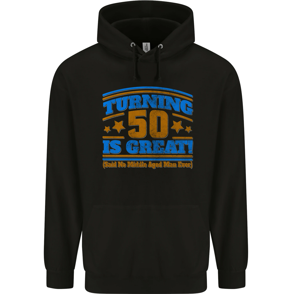 50th Birthday Turning 50 Is Great Year Old Mens 80% Cotton Hoodie