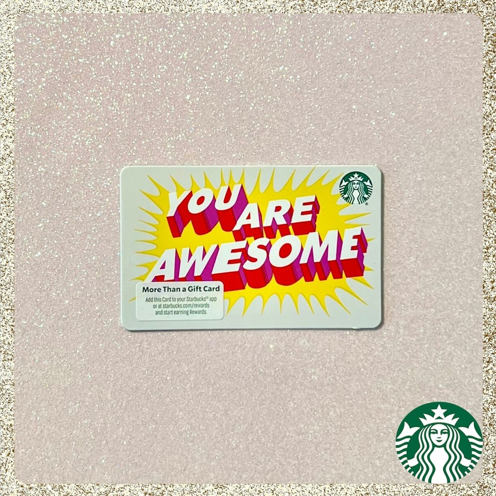 2024 Starbucks You Are Awesome Gift Card in MINT CONDITION