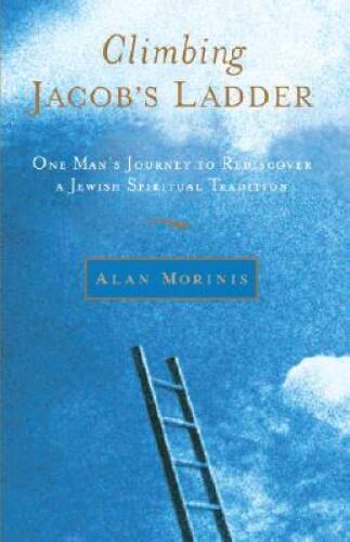 Climbing Jacob's Ladder: One Man's Journey to Rediscover a Jewish Sp - VERY GOOD