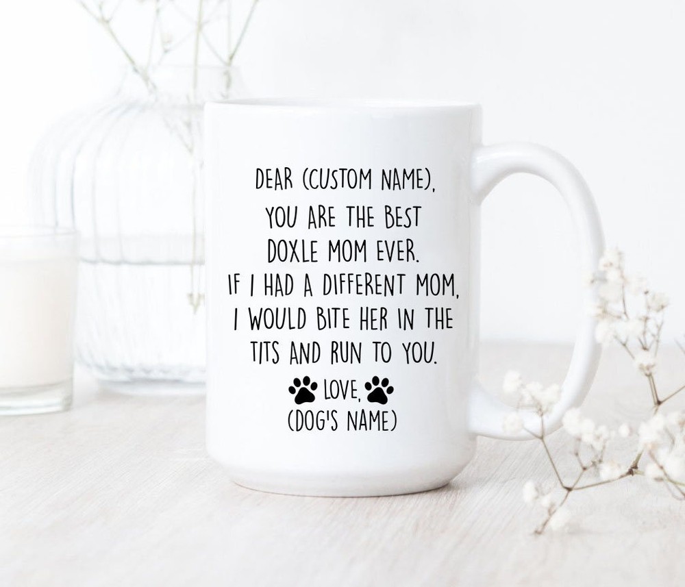You Are The Best Doxle Mom Ever Mug Doxle Coffee Mom Mug Doxle Mom Gifts Best