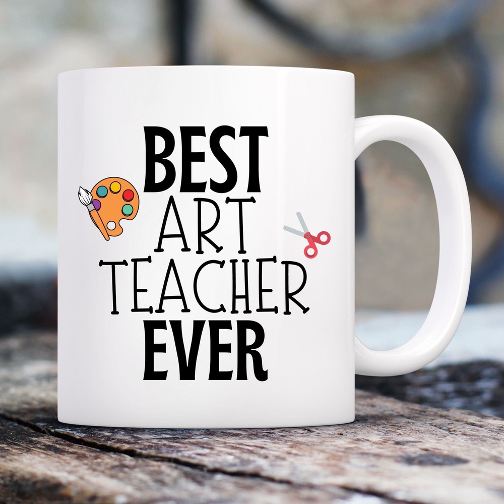 Best Art Teacher Mug Gift For Art Instructor End Of The Year Gift Idea Perfect