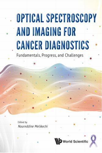 Optical Spectroscopy and Imaging for Cancer Diagnostics: Fundamentals, Progress,