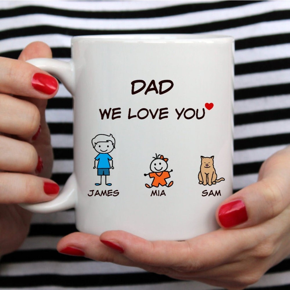 Fathers Day Giftpersonalized Funny Mug We Love You 11oz Mug