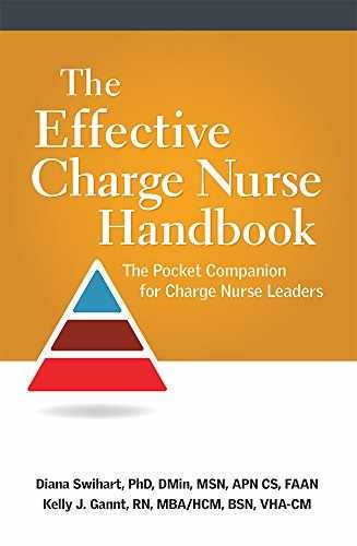 The Effective Charge Nurse Handbook: The - Paperback, by Swihart Diana - Good