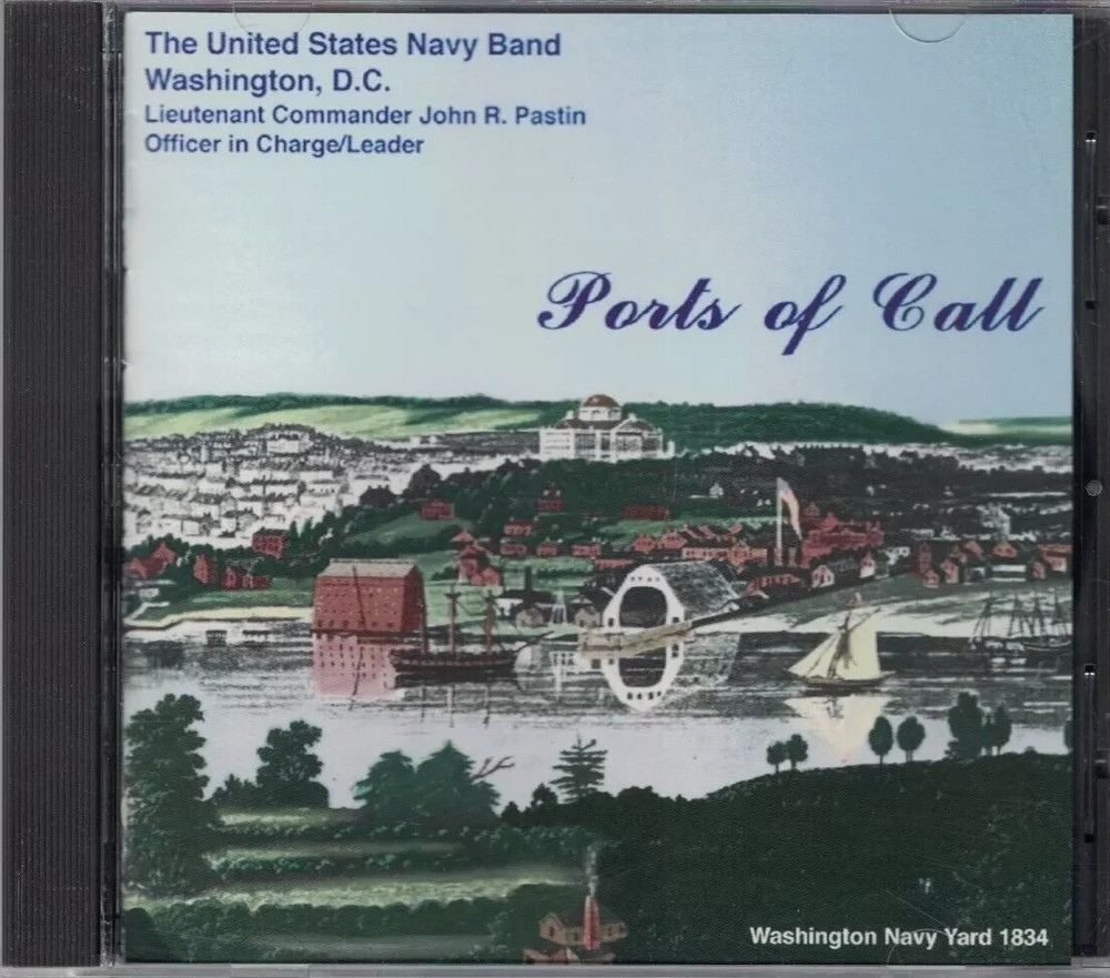 PORTS OF CALL - The United States Navy Band - Washington, D.C. / Audio CD  LNC