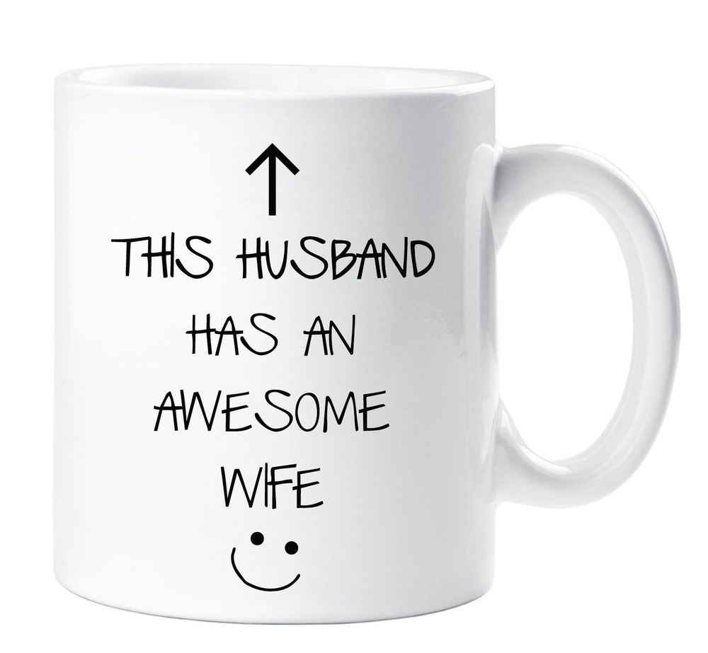Wife Mug This Husband Has An Awesome Wife Ceramic Novelty Present Gift Fathers