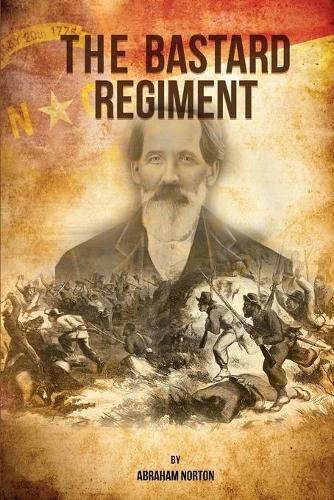 Abraham Norton The Bastard Regiment (Paperback)