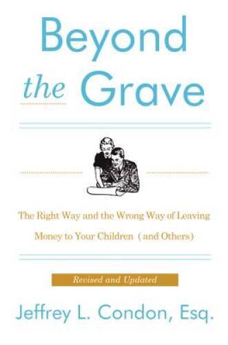 Beyond the Grave, Revised and Updated Edition: The Right Way and the - VERY GOOD