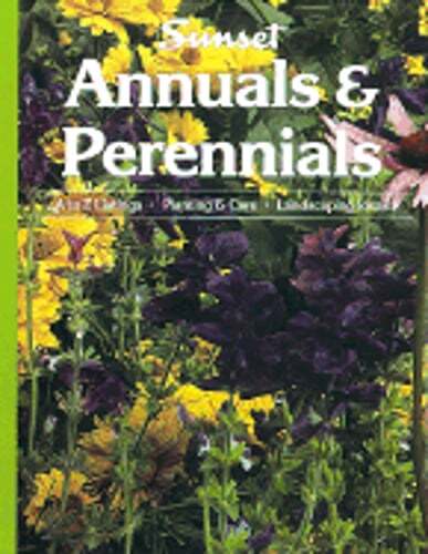Annuals and Perennials by Sunset Books: New