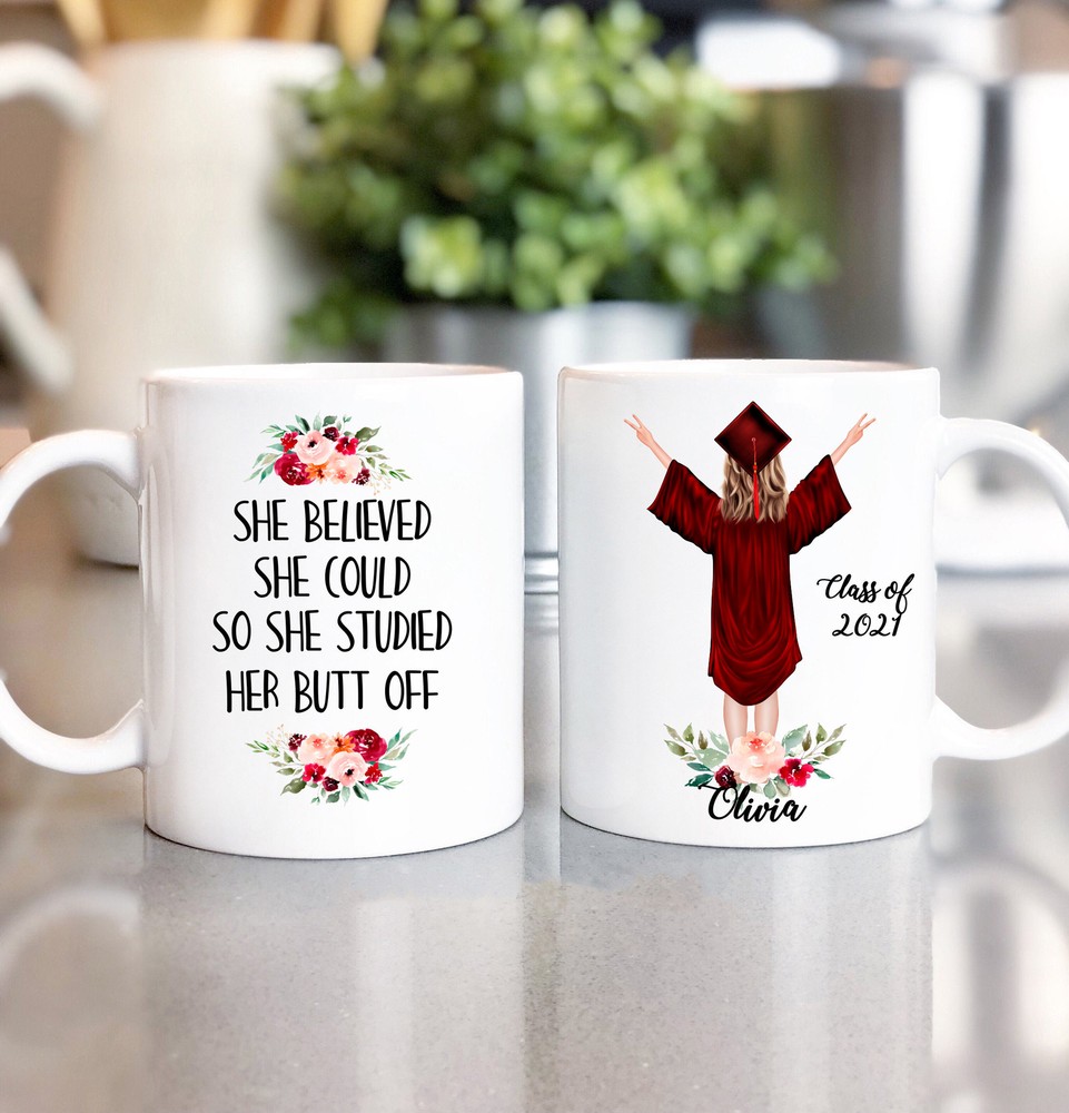Graduate Mug Personalized Graduation Gift For Girl She Believed She Could So She