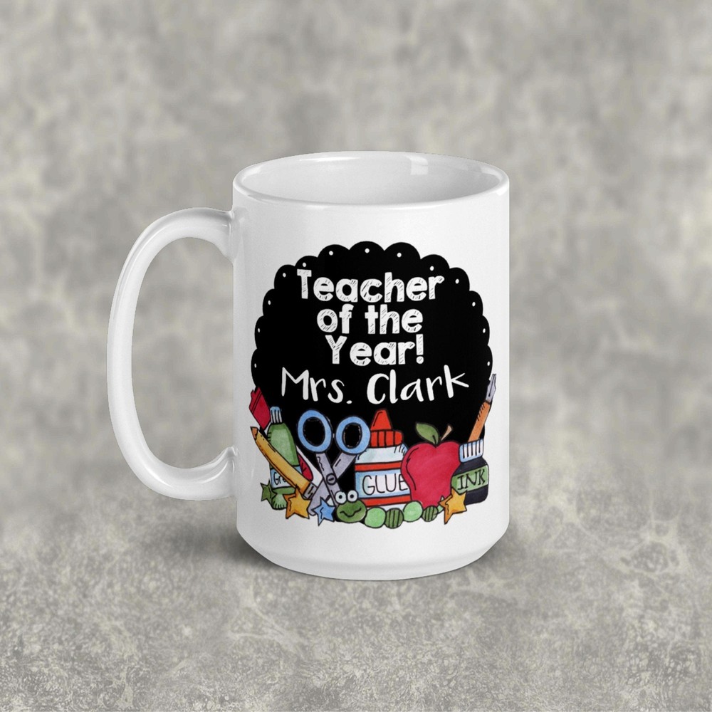 Funny Coffee Mug Personalized Teacher Of The Year Unique Ceramic Personalized
