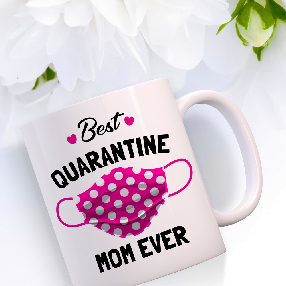 Best Funny Quarantine Mom Gift Coffee Mug