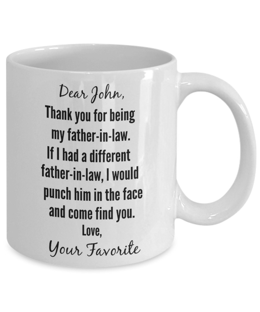 Personalized Dear Father In Law Thank You For Being Coffee Mug From Daughter In