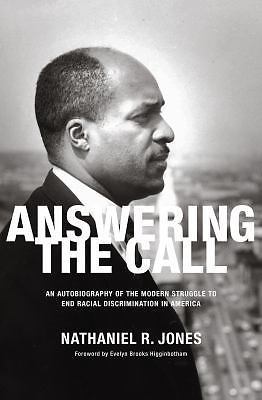 Answering the Call: An Autobiography of the Modern Struggle to End Racial Discri