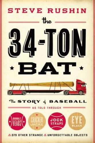 The 34-Ton Bat: The Story of Baseball as Told Through Bobbleheads, C - VERY GOOD