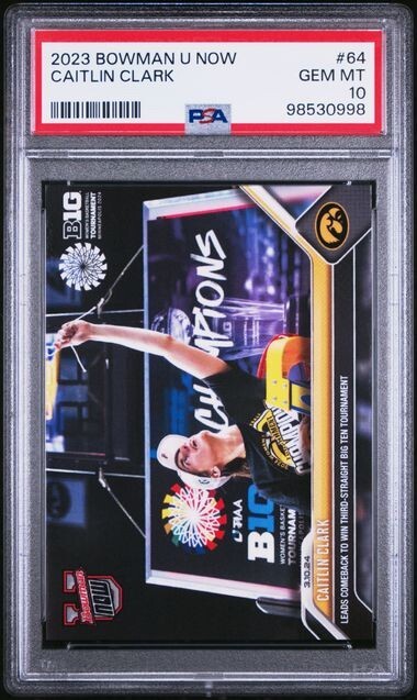 2023 Bowman U Now 3rd Straight Big Ten Champs #64 Caitlin Clark RC PSA 10