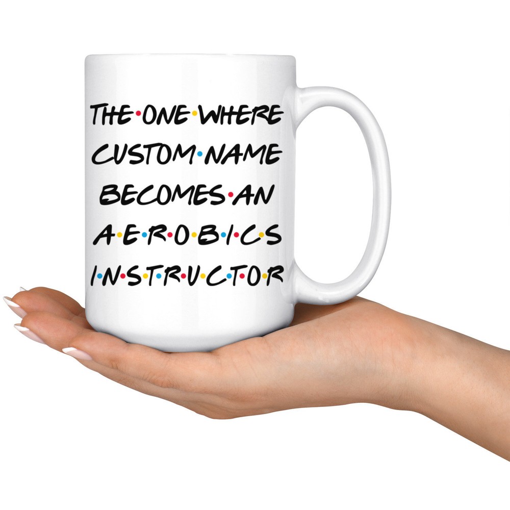 Personalized Aerobics Instructor Coffee Mug Aerobics Instructor Graduation