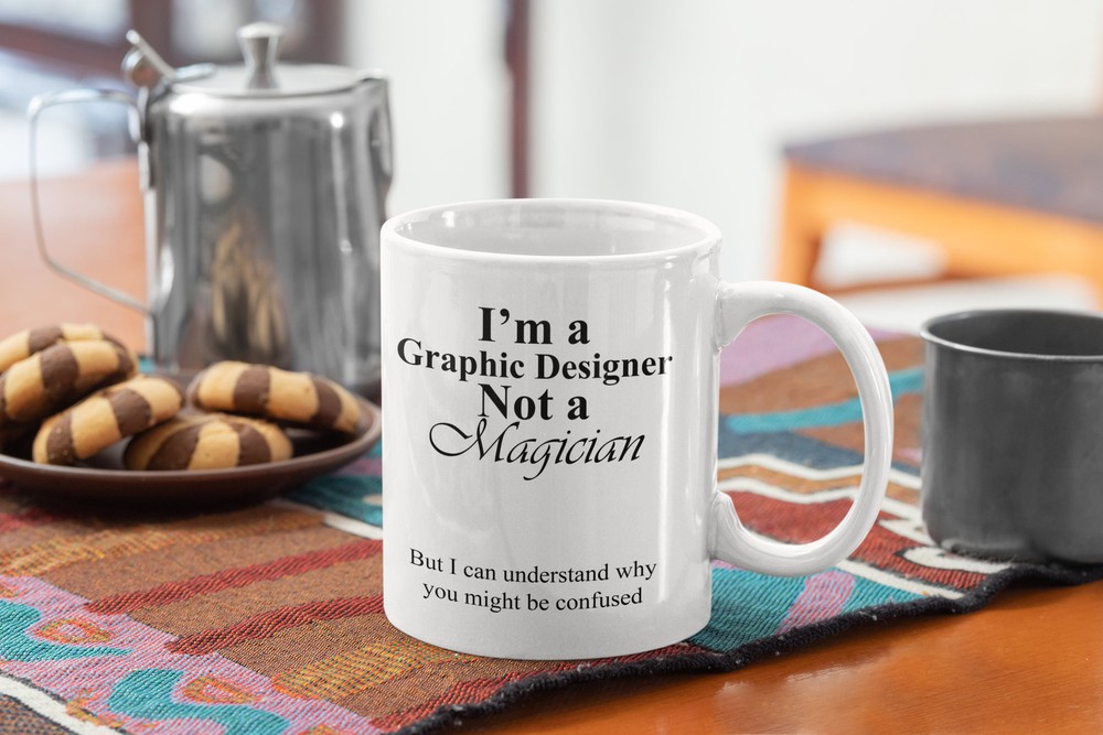 Funny Graphic Designer Coffee Mug I’m A Designer Not A Magician