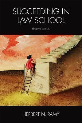 Succeeding in Law School by Herbert Ramy (2010, Trade Paperback)