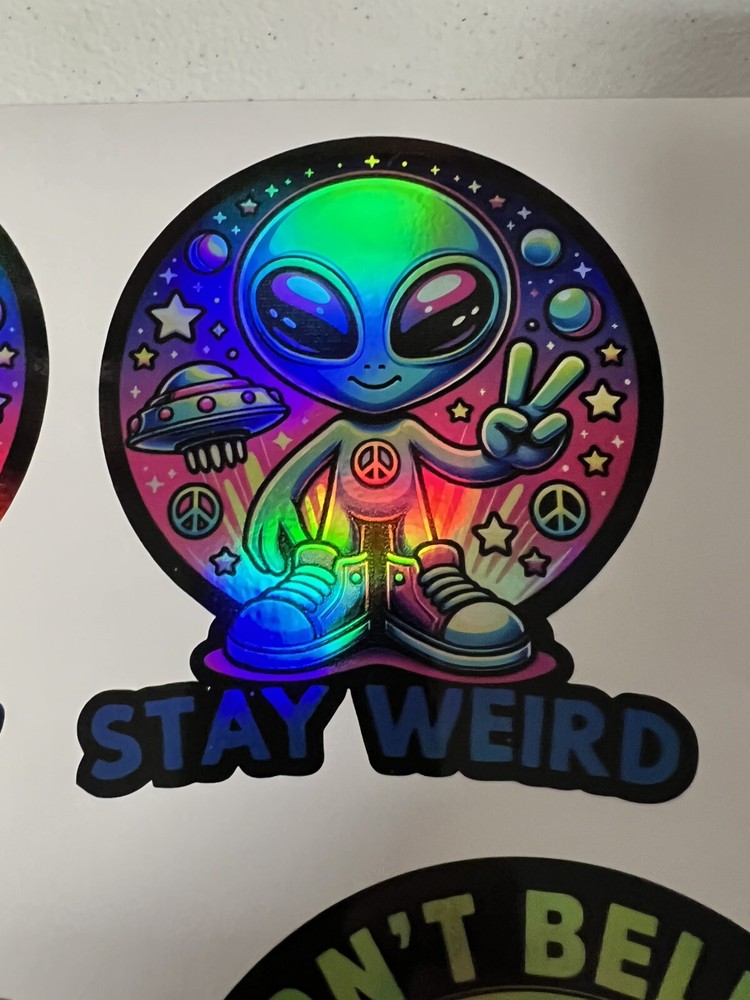 Alien Stay Weird Holographic Vinyl Car Decal Sticker