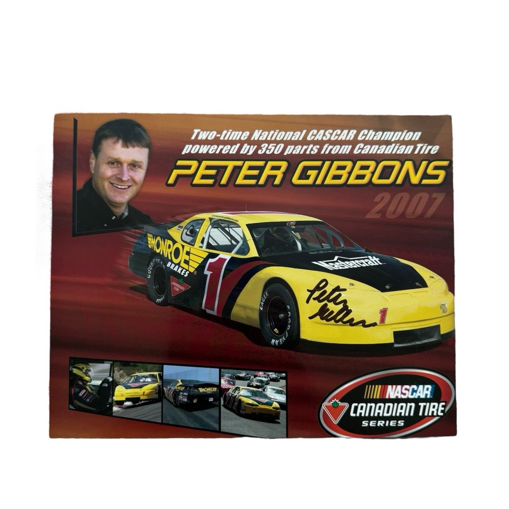 Peter Gibbons Autographed 2007 NASCAR Canadian Tire Series CASCAR Champion Poster