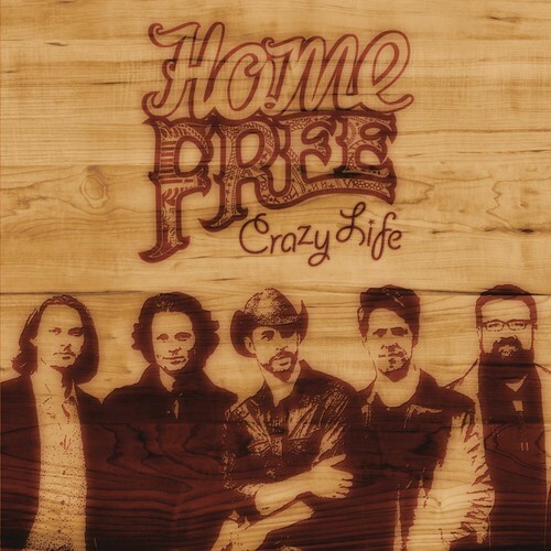Crazy Life by Home Free (CD, 2014)
