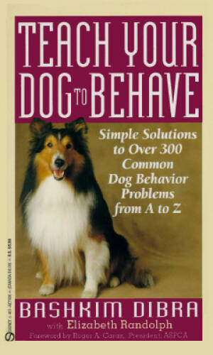Teach Your Dog to Behave - Mass Market Paperback By Dibra, Bash - GOOD