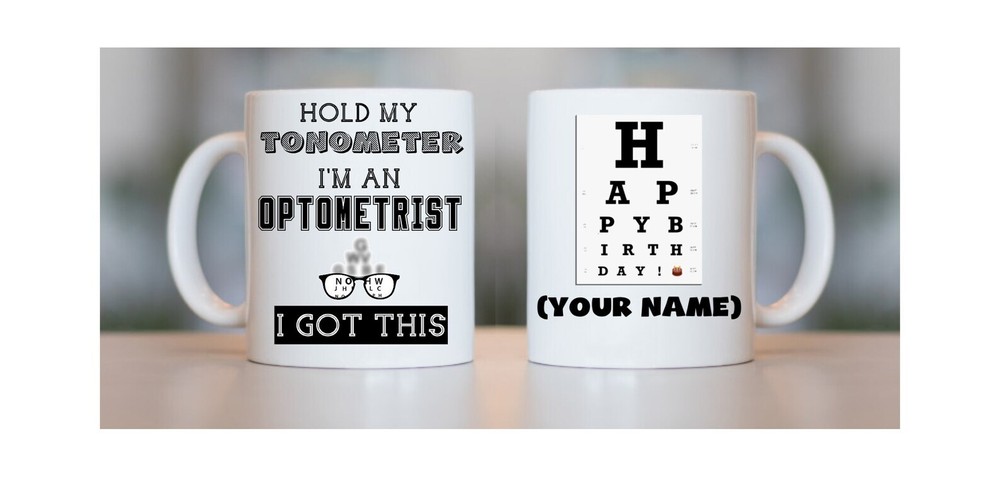 Optometrist Custom Birthday Gift Mug Birthday Gift For Optometrist Optometrist