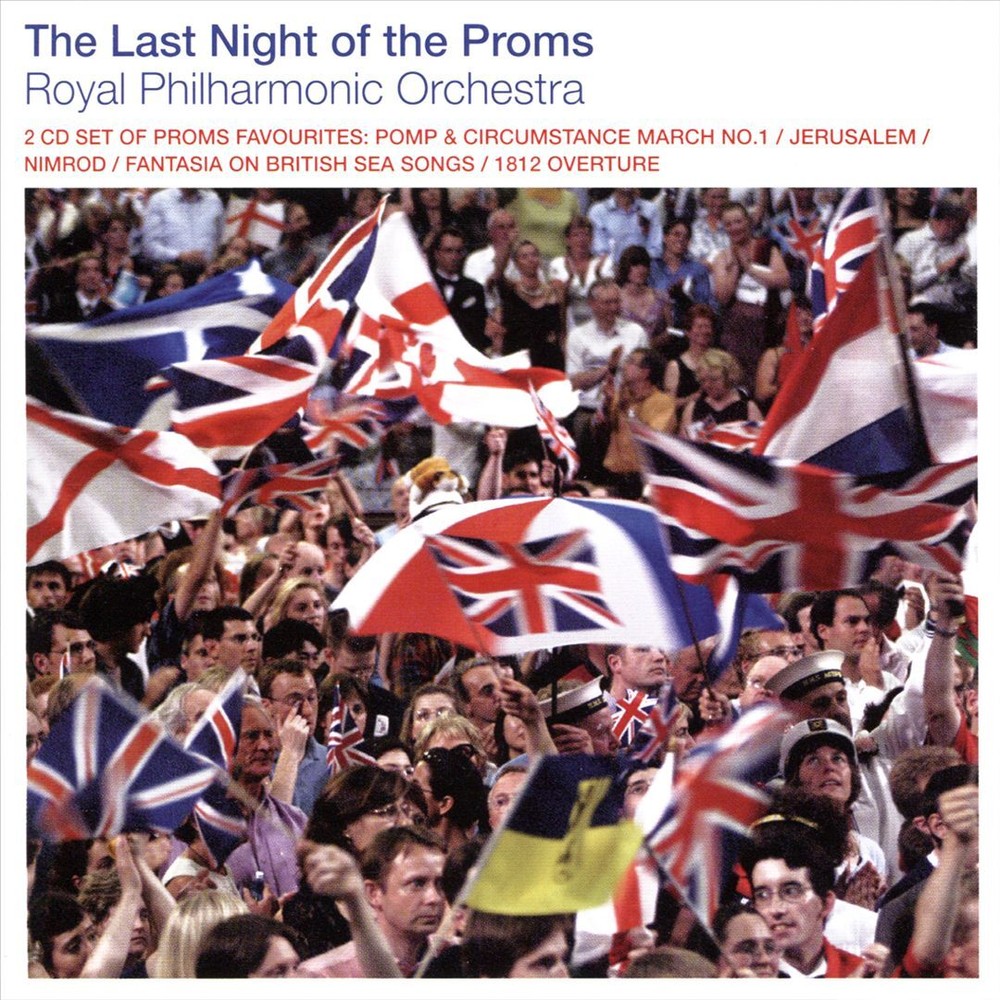 ROYAL PHILHARMONIC ORCHESTRA LAST NIGHT OF THE PROMS [EMI] NEW CD