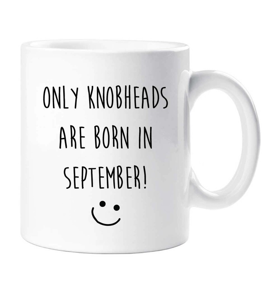 Funny September Birthday Mug for Knobheads - Novelty Gift Cup