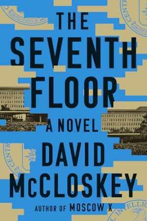 The Seventh Floor: A Novel - Hardcover, by McCloskey David - Very Good
