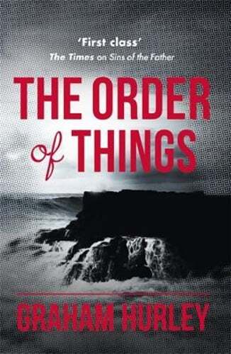Graham Hurley's The Order of Things - Pre-Owned Book