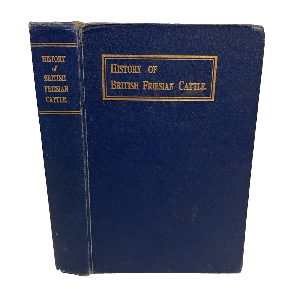 History of Friesian Cattle 1930 1ST Edition Hardback Book Cow Herd Farming Agri