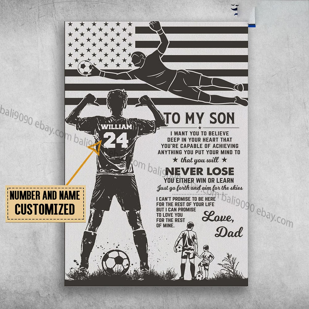 Dad And Son Football, To My Son, Soccer, I Want You To Believe Deep In Your H...