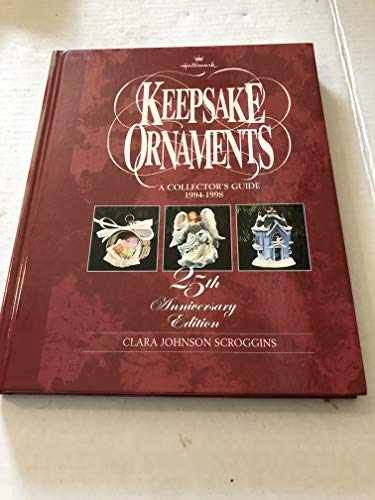 Hallmark Keepsake Ornaments: A - Hardcover, by Clara Johnson Scroggins - Good