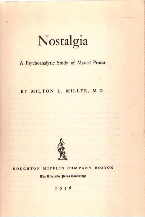 Exploring Proust’s Nostalgia in Milton L. Miller’s Psychoanalytic Study