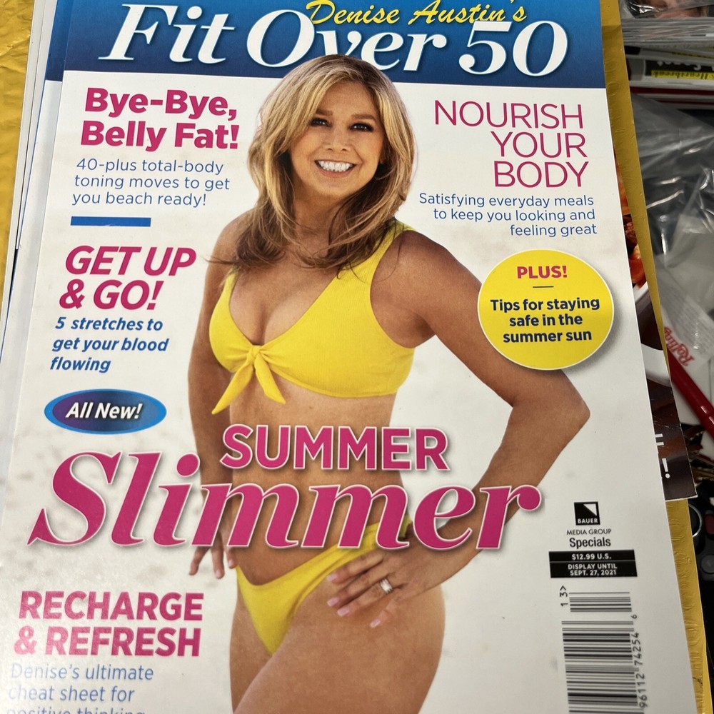 Denise Austin’s Fit Over 50 Summer 2021 Issue. Bye Bye Belly Fat. T-88
