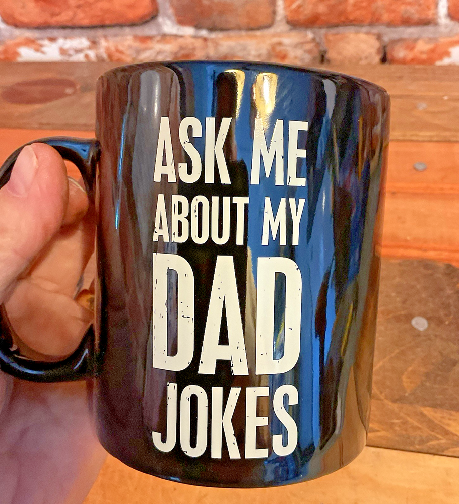 20oz Black Coffee Mug with White Dad Jokes Print