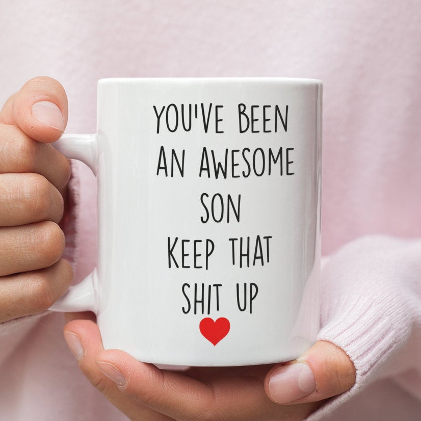 Son Gifts Funny Gift For Son Son Mug Son Coffee Mug Son Gift Idea Son Birthday