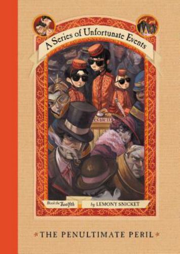 Series of Unfortunate Events #12: the Penultimate Peril by Lemony Snicket (2005, Hardcover)