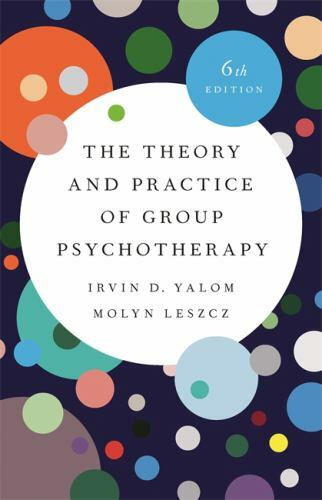 The Theory and Practice of Group Psychotherapy (Hardcover)