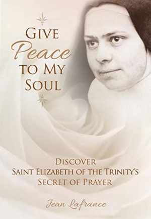 Give Peace to My Soul - Paperback, by Jean Lafrance - Good