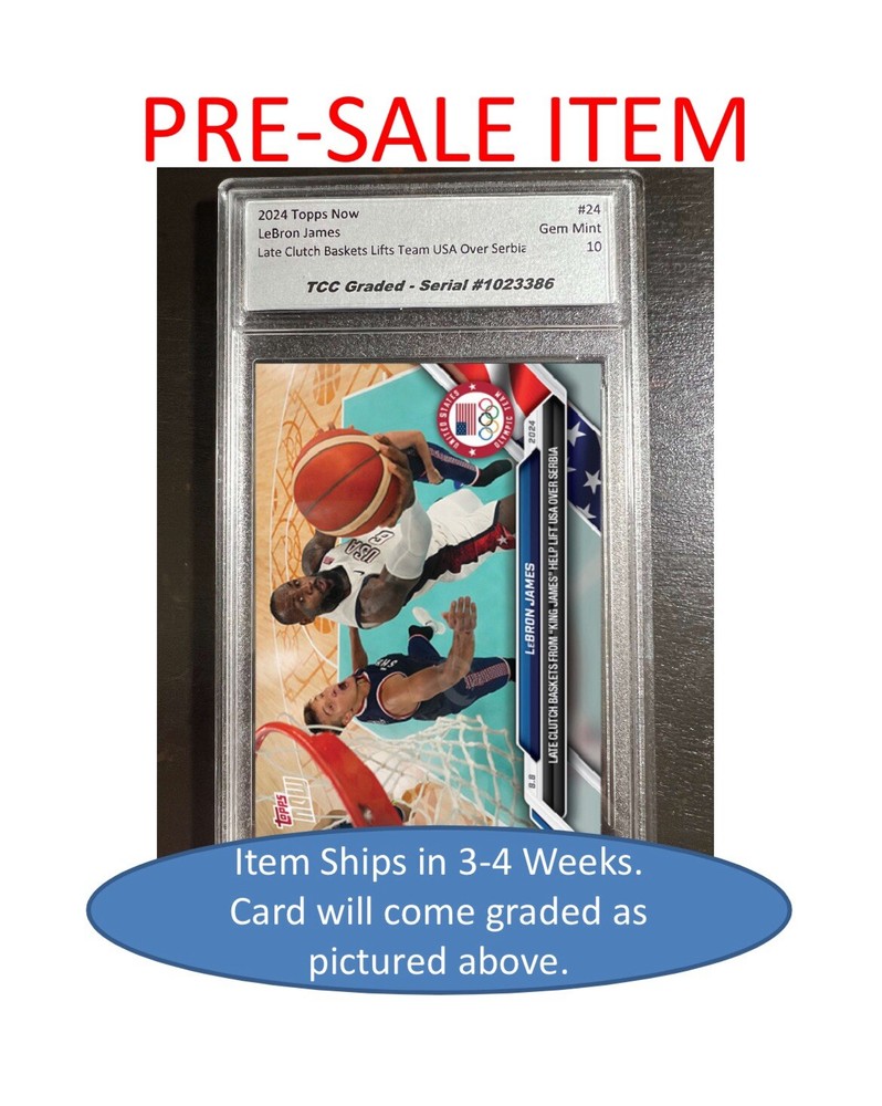Presale 2024 Topps Now LeBron James Serbia Win TCC Graded Gem Mint Card-image