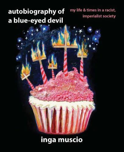 Autobiography of a Blue-eyed Devil My Life and Times in a Ra Format: Paperback