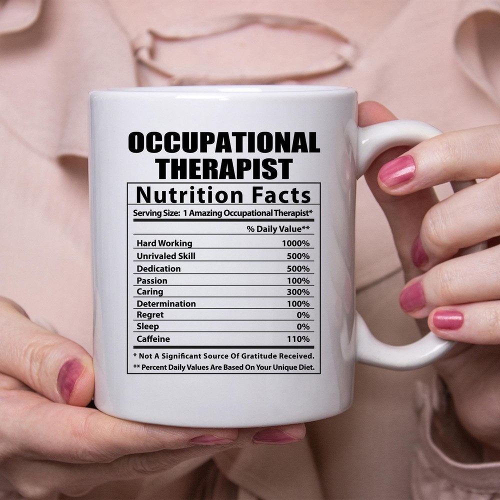 Funny Occupational Therapist Nutritional Facts White Coffee Mug
