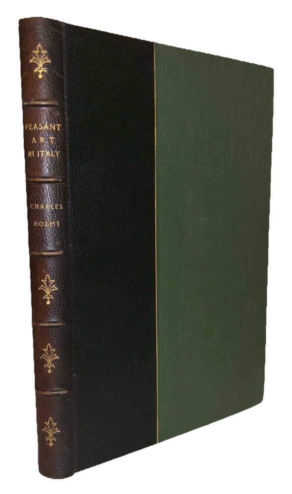 FINELY BOUND by OLDACH, 1913, 1st, PEASANT ART IN ITALY, THE STUDIO, HOLME