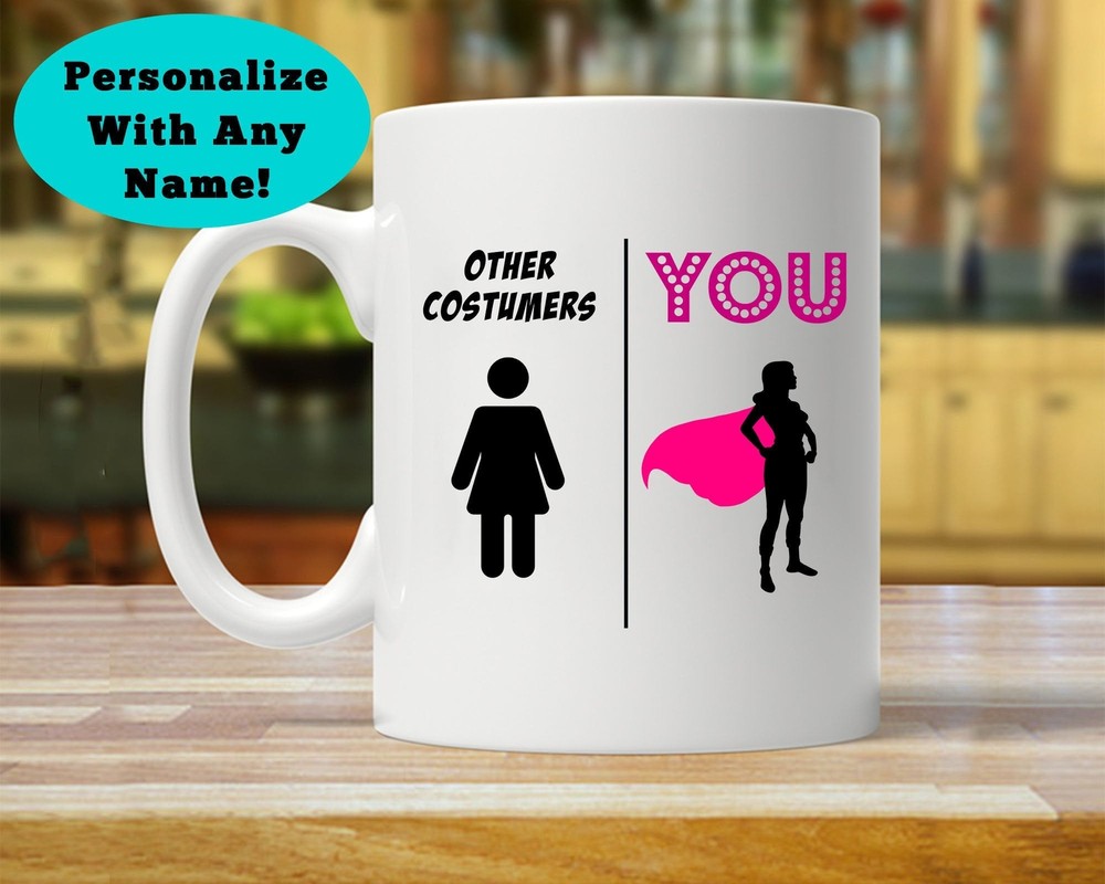 Costumer Gift Costumer Birthday Gift Costumer Gift For Her Funny Costumer Mug